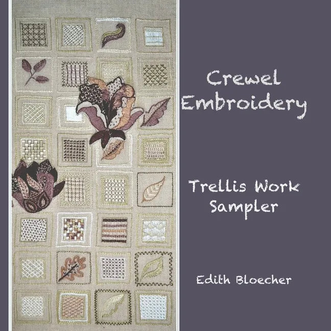 Crewel Embroidery - Trellis Work Sampler - Paperback