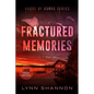 Fractured Memories: A Small-town Christian Romantic Suspense (Large Print) - Paperback