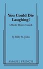 You Could Die Laughing! - Paperback