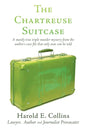 The Chartreuse Suitcase: A mostly true triple murder mystery from the author's case file that only now can be told - Paperback