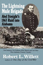 The Lightning Mule Brigade: Abel Streight's 1863 Raid into Alabama - Paperback