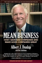 Mean Business: How I Save Bad Companies and Make Good Companies Great - Paperback