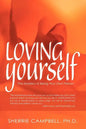 Loving Yourself: The Mastery of Being Your Own Person - Paperback