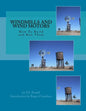 Windmills and Wind Motors: How To Build and Run Them - Paperback