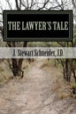 The Lawyer's Tale: A Ministry Found from a Career Lost - Paperback