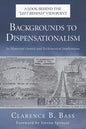 Backgrounds to Dispensationalism - Paperback