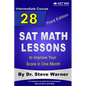 28 SAT Math Lessons to Improve Your Score in One Month - Intermediate Course: For Students Currently Scoring Between 500 and 600 in SAT Math - Paperback