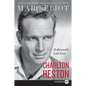 Charlton Heston: Hollywood's Last Icon - Paperback