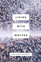 Living with Wolves - Paperback