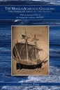The Manila-Acapulco Galleons: The Treasure Ships of the Pacific with an Annotated List of the Transpacific Galleons 1565-1815 - Paperback