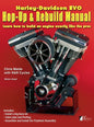 Harley-Davidson Evo, Hop-Up & Rebuild Manual: Learn how to build an engine like the pros - Hardcover