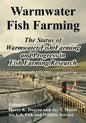 Warmwater Fish Farming: The Status of Warmwater Fish Farming and Progress in Fish Farming Research - Paperback