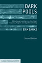 Dark Pools: Off-Exchange Liquidity in an Era of High Frequency, Program, and Algorithmic Trading - Paperback