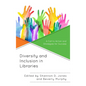 Diversity and Inclusion in Libraries: A Call to Action and Strategies for Success - Hardcover