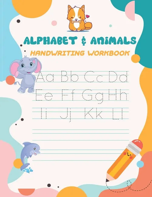 Alphabet & Animals Handwriting workbook: Alphabet Tracing Book for Preschoolers and Kids Ages 3-5 - 79 pages Handwriting Workbook for Preschoolers Alp - Paperback