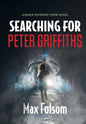 Searching for Peter Griffiths - Hardcover