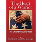 The Heart of a Warrior: The Life of Ernest Leroy Webb - Hardcover