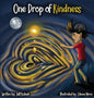 One Drop of Kindness - Hardcover