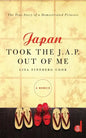 Japan Took the J.A.P. Out of Me - Paperback