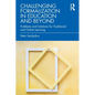 Challenging Formalization in Education and Beyond: Problems and Solutions for Traditional and Online Learning - Paperback