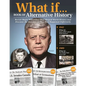 What If...Book of Alternative History: Revisit Major Milestones That Shaped World History and Discover the Outcome If They Had Happened Differently - Paperback