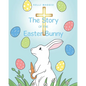 The Story of the Easter Bunny - Paperback
