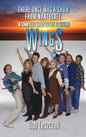 There Once Was a Show from Nantucket (hardback): A Complete Guide to the TV Sitcom Wings - Hardcover