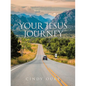 Your Jesus Journey: Navigating Life with Scripture Reflection - Paperback