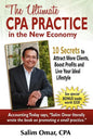 The Ultimate CPA Practice in the New Economy: 10 Secrets to Attract More Clients, Boost Profits and Live Your Ideal Lifestlye - Paperback