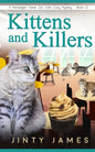 Kittens and Killers: A Norwegian Forest Cat Café Cozy Mystery - Book 12 - Paperback