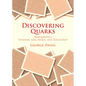 Discovering Quarks: Remembering Feynman, Gell-Mann, and Tollestrup - Hardcover
