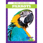 Parrots - Library Binding