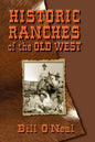 Historic Ranches of the Old West - Paperback