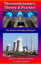 Thermodynamics: Theory & Practice: The science of energy and power. - Paperback