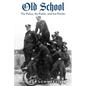 Old School - Paperback
