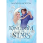 Kingdom of the Stars - Hardcover