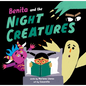 Benita and the Night Creatures - Hardcover