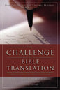 The Challenge of Bible Translation: Communicating God's Word to the World - Paperback