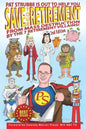 Save Your Retirement! 2nd Edition: Save Your Retirement From Mass Destruction by the 7 Retirement Villains! - Paperback