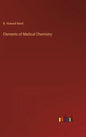 Elements of Medical Chemistry - Hardcover