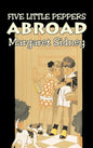 Five Little Peppers Abroad by Margaret Sidney, Fiction, Family, Action & Adventure - Hardcover