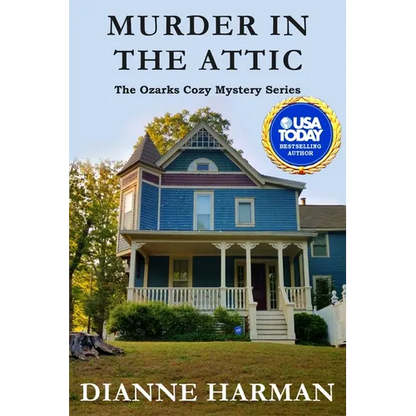 Murder in the Attic: The Ozarks Cozy Mystery Series - Paperback