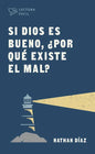 Si Dios Es Bueno, ¿Por Qué Existe El Mal? - Paperback