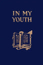 In My Youth (Yesterday's Classics) - Paperback