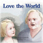 Love the World - Paperback
