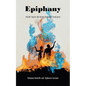 Epiphany: Poetry Taking the Heart from Pain to Healing - Paperback