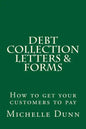 Debt Collection Letters & Forms: How to get your customers to pay - Paperback