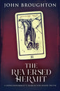 The Reversed Hermit: A Nonconformist's Search For Inner Truth - Paperback
