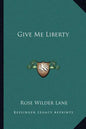Give Me Liberty - Paperback