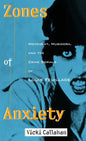 Zones of Anxiety: Movement, Musidora, and the Crime Serials of Louis Feuillade - Paperback
